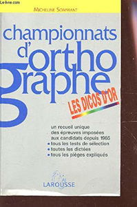 Championnats D'Orthographe. Les Dicos D'Or