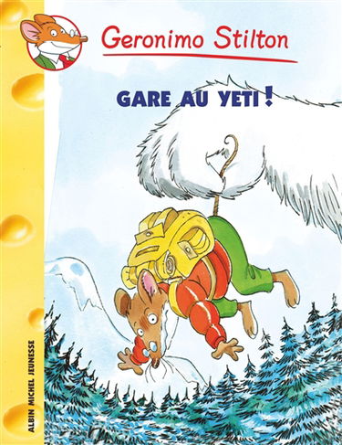 Geronimo Stilton. Vol. 13. Gare au yéti !