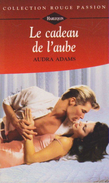 Le cadeau de l'aube (Collection Rouge passion)