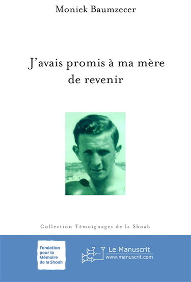 J'avais promis à ma mère de revenir