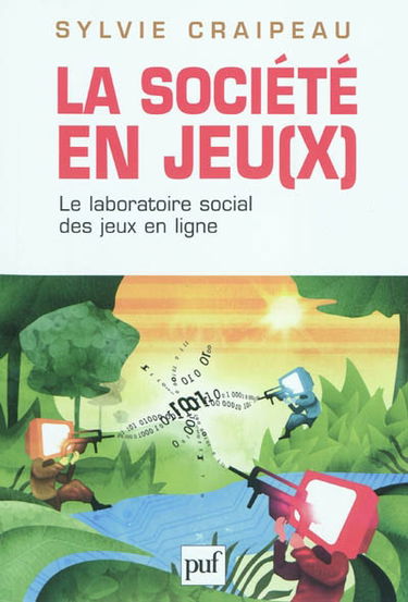 La société en jeu(x) : le laboratoire social des jeux en ligne