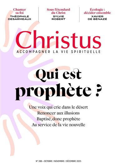 Couverture de Christus, n° 288. Qui est prophète ?