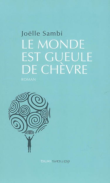 Le monde est gueule de chèvre