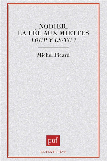 Nodier, La Fée aux miettes : loup y es-tu ?
