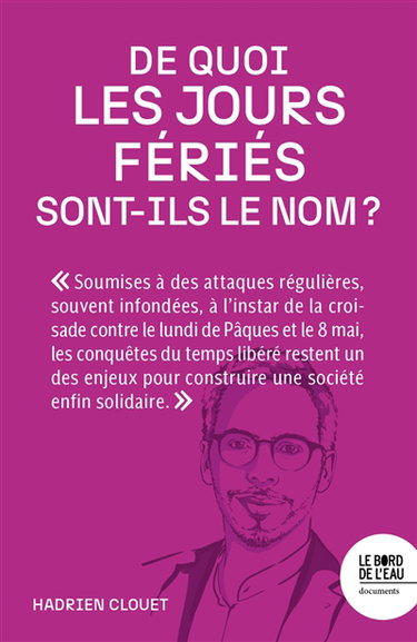 Couverture de De quoi les jours fériés sont-ils le nom ?