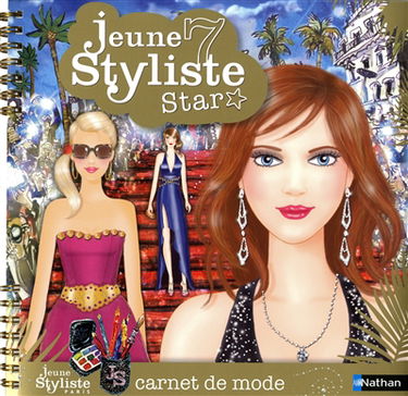 Jeune styliste : carnet de mode. Vol. 7. Star