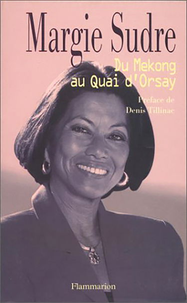 Du Mékong au Quai d'Orsay : mémoires