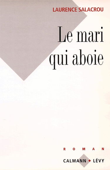 Le Mari qui aboie