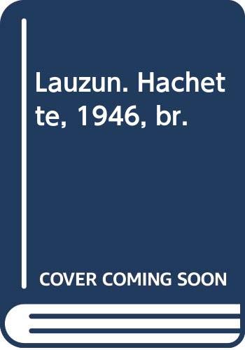 Lauzun. Hachette, 1946, br.