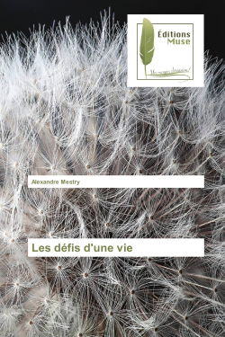Les defis d'une vie
