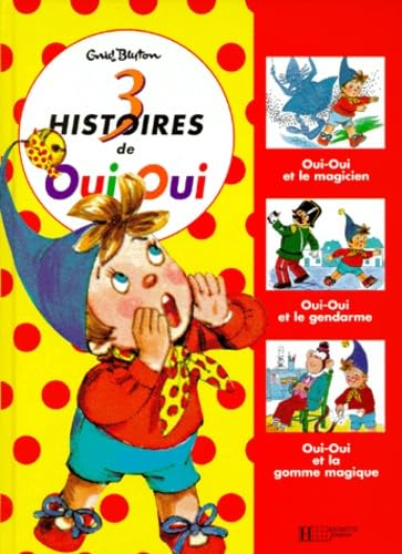 3 histoires de Oui-Oui. Vol. 3