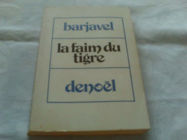 Barjavel. La Faim du tigre