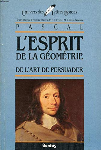 L'Esprit de la géométrie : de l'art de persuader