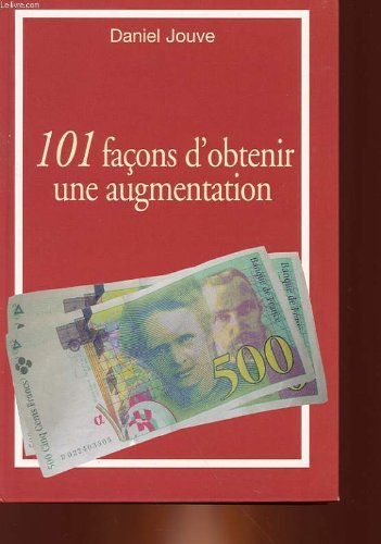 Couverture de 101 facons d'obtenir une augmentation