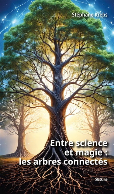 Entre science et magie : les arbres connectés