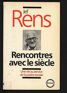 Rencontres avec le siècle : une vie au service de la justice sociale