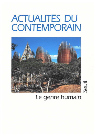 Genre humain (Le), n° 35. Actualités du contemporain