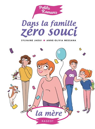 Dans la famille zéro souci. La mère
