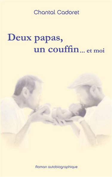 Deux papas, un couffin ... et moi