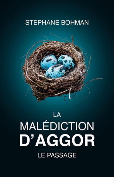 La Malédiction d'Aggor : Tome 1 : Le Passage