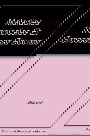 Maladies tropicales et grossesse