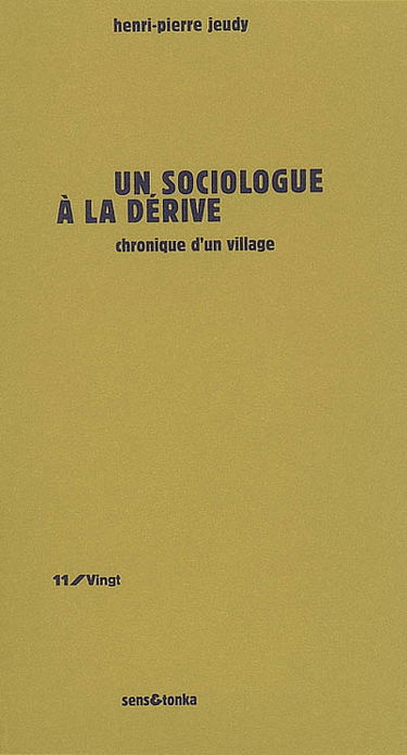 Un sociologue à la dérive : chronique d'un village