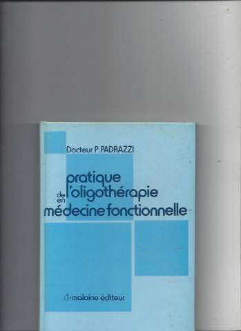 Pratique de l'oligothérapie en médecine fonctionnelle