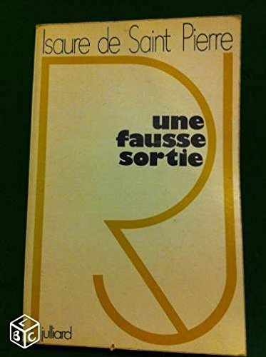 Couverture de Une fausse sortie.