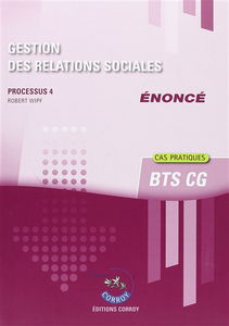 Gestion des relations sociales : processus 4, BTS CG, cas pratiques : énoncé