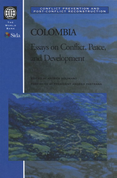 Couverture de Colombia: Essays on Conflict, Peace, and Deveolpment