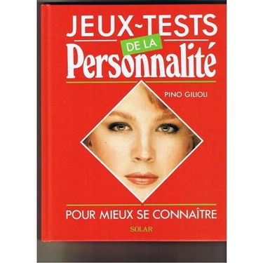 Jeux-tests de la personnalité : pour mieux se connaître