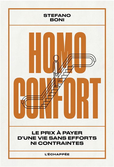 Homo confort : le prix à payer d'une vie sans efforts ni contraintes