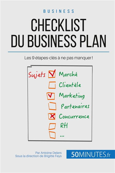 Checklist du business plan : Les 9 étapes-clés à ne pas manquer !