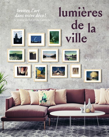 Couverture de Lumières de la ville : le premier livre d'art qui s'accroche : 21 reproductions