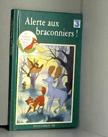 Alerte aux braconniers : d'après le roman de Dann Colin