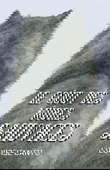 Le goût des mûres sauvages