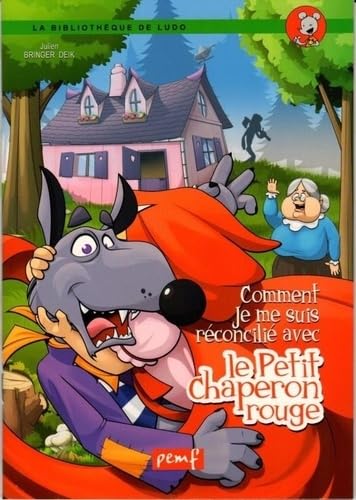 Comment je me suis reconcilié avec le Petit Chaperon rouge