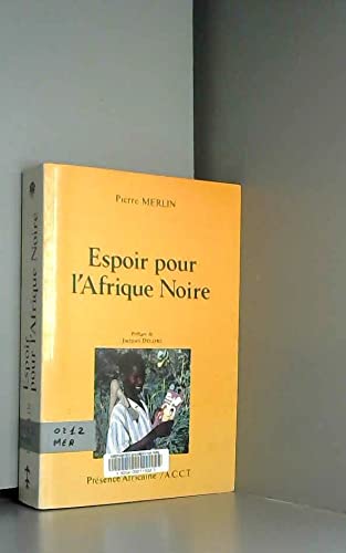 Couverture de Espoir pour l'afrique noire par Pierre Merlin