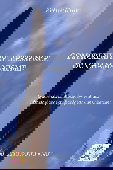 Comprendre l'Essence du Chamanisme: Au-delà des cultures, les pratiques chamaniques expliquées par une chamane