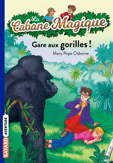 La cabane magique. Vol. 21. Gare aux gorilles !