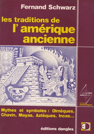 Les Traditions de l'Amérique ancienne : mythes et symboles