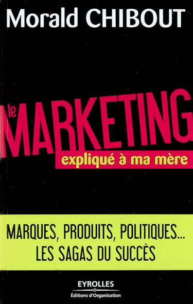 Le marketing expliqué à ma mère : l'art du positionnement produit