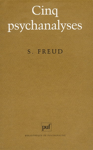 Cinq psychanalyses