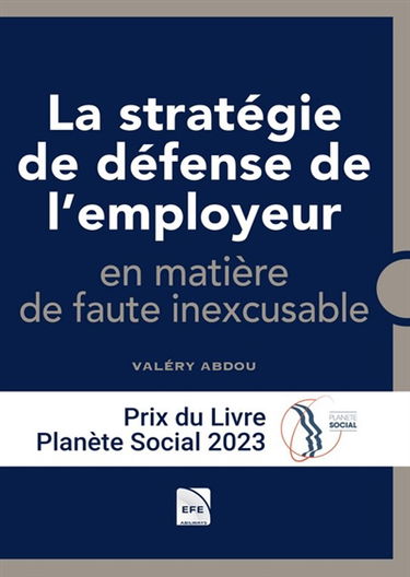 La stratégie de défense de l'employeur en matière de faute inexcusable