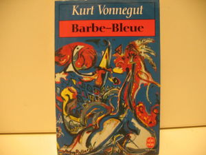 Barbe-Bleue ou la Vie et les oeuvres de Rabo Karabekian (1916-1988)