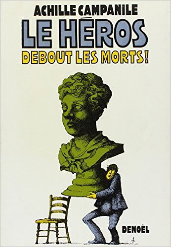 Le héros : debout les morts !