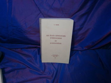 L'Inde et la Chine médiévale et les Mongols. Vol. 2. Les Etats hindouisés d'Indochine et d'Indonésie