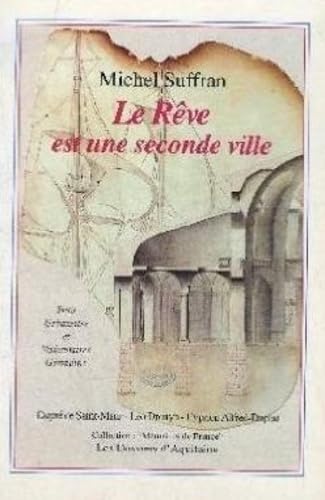 Le Reve Est Une Seconde Ville