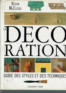 La Décoration : guide des styles et des techniques