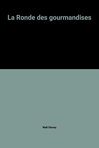 La Ronde des gourmandises